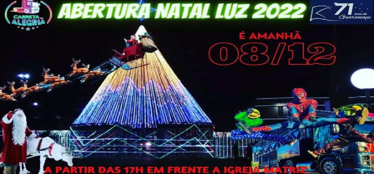 GUARANIAÇU:  Natal Luz 2022, Falta 1 dia para a abertura oficial.