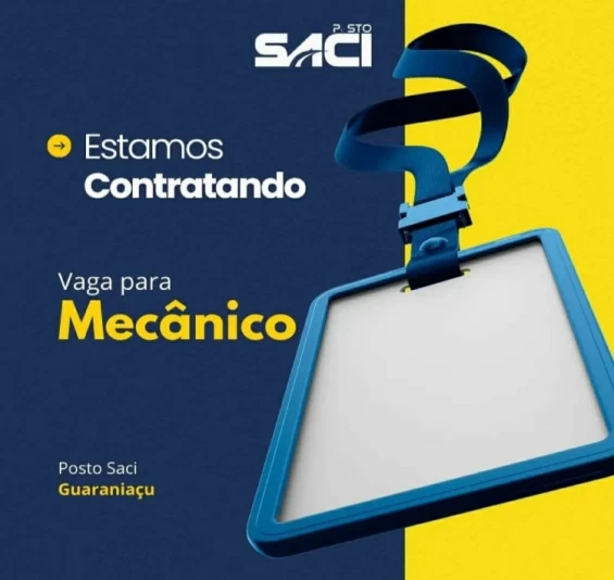 GUARANIAÇU: Posto Saci tem vaga para Mecânico.
