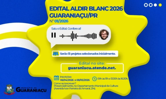 GUARANIAÇU: Secretaria de Educação e Cultura, torna público o Edital Aldir Blanc 2026