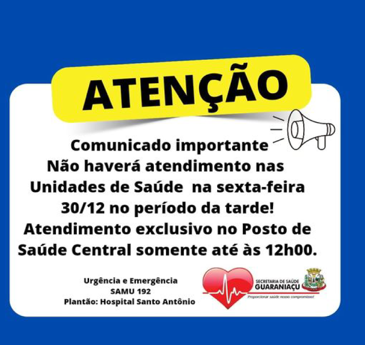 GUARANIAÇU: Secretária de Saúde informa que na sexta-feira (30), haverá atendimento somente no Posto de Saúde Central até as 12h00min.