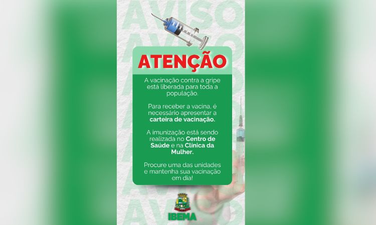 IBEMA: Vacinação contra a gripe está liberada para toda a população